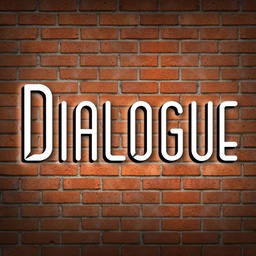 Dialogue