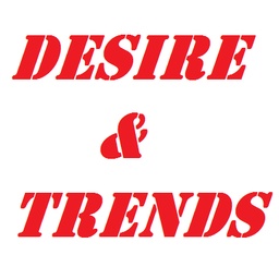 Desire & Trends