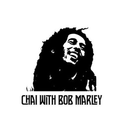 Chai With Bob Marley