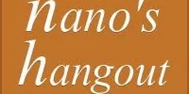 Nano's Hangout
