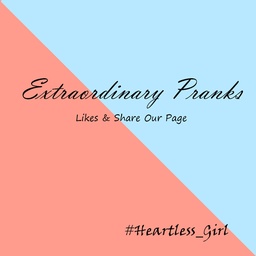 Extraordinary Pranks